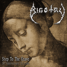 Bigotry – Step To The Grave CD