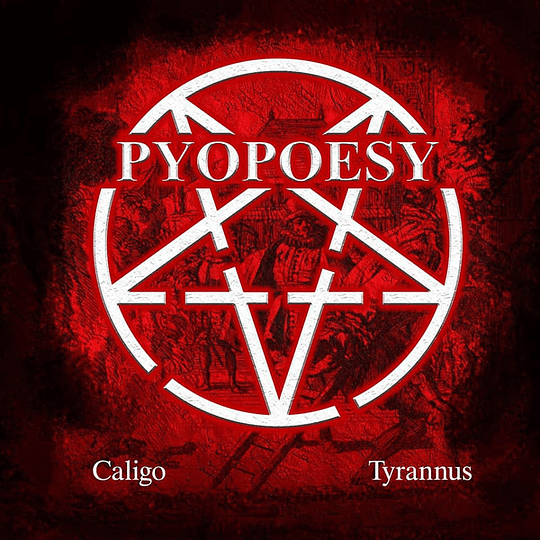 Pyopoesy – Caligo / Tyrannus CD