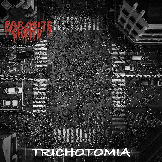 Parasite Crowd – Trichotomia CD