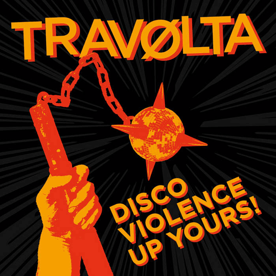 Travølta – Discø Violence Up Yours! CD