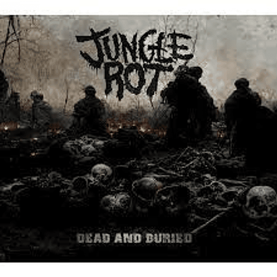 Jungle Rot – Dead And Buried DIGCD