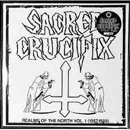 Sacred Crucifix – Realms Of The North Vol.1 (1987-1989) CD