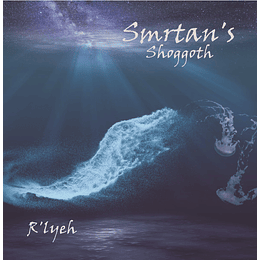 Smrtan's Shoggoth* – R'lyeh CD