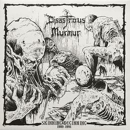 Disastrous Murmur – Skinning Beginning 1989 - 1991 LP