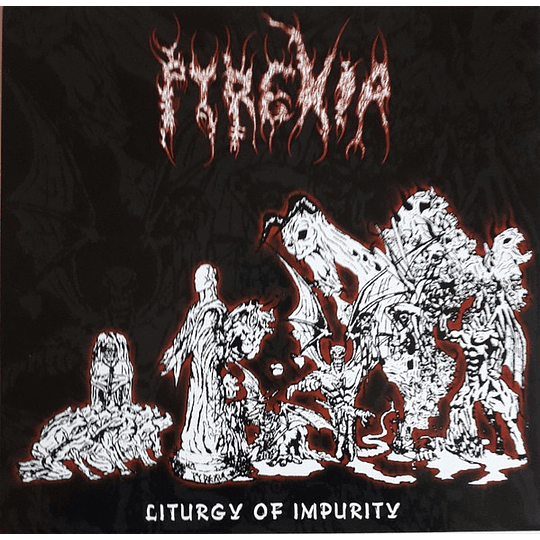 Pyrexia ‎– Liturgy Of Impurity 10