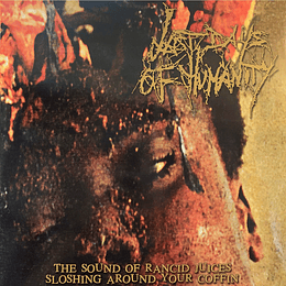 Last Days Of Humanity – The Sound Of Rancid Juices Sloshing Around Your Coffin LP
