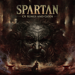 Spartan  – Of Kings And Gods CD