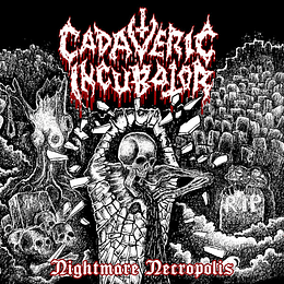 Cadaveric Incubator – Nightmare Necropolis CD