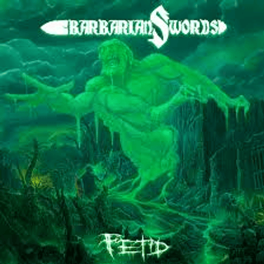 Barbarian Swords-Fetid CD