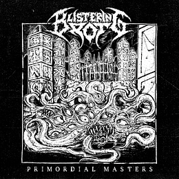 Blistering Rot -Primordial Masters MCD