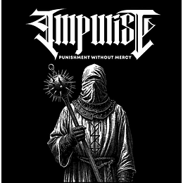 Impurist – Punishment Without Mercy MCD