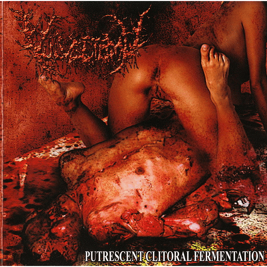 Vulvectomy – Putrescent Clitoral Fermentation CD