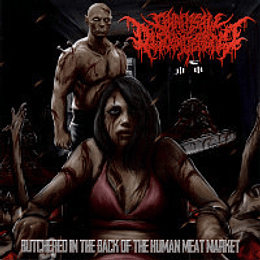 Chainsaw Disgorgement – Butchered In The Back Of The Human Meat Market CD