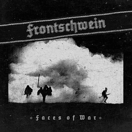 Frontschwein  – Faces Of War CD