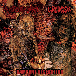 Mutated Sex Organ, Carcinosis – Rampant Ulceration CD