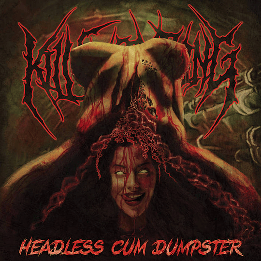 Kill Everything – Headless Cum Dumpster CD