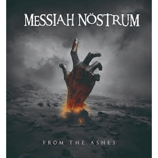 Messiah Nostrum - From The Ahes CD