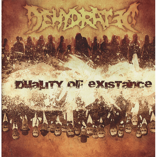 Dehydrated  – Duality Of Existence  CD