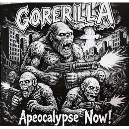 Gorerilla - Apocalypse Now !!!
