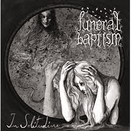 Funeral Baptism – In Solitude CD