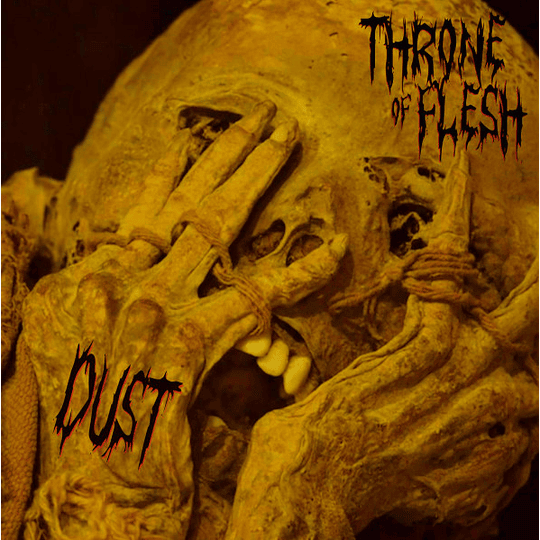 Throne Of Flesh – Dust DIGCD