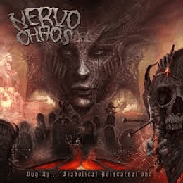 Nervochaos – Dug Up (Diabolical Reincarnations) DIGCD