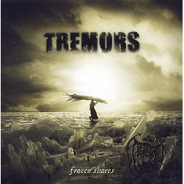 Tremors – Frozen Shores CD