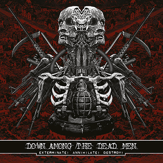 Down Among The Dead Men – Exterminate! Annihilate! Destroy! CD