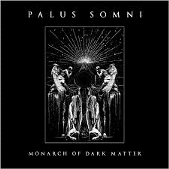 Palus Somni  – Monarch Of Dark Matter LP