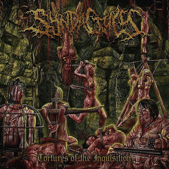 Syndactyly - Tortures Of The Inquisition CD