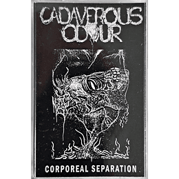 Cadaverous Odour – Corporeal Separation TAPE