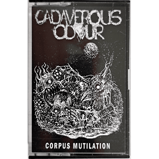 Cadaverous Odour  – Corpus Mutilation TAPE
