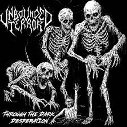 Unbounded Terror – Through The Dark Desperation CD