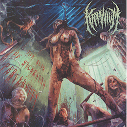 Kraanium – Ten Acts Of Sickening Perversity CD