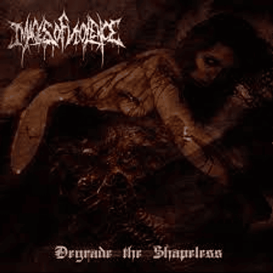 Images Of Violence – Degrade The Shapeless DIGCD