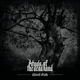 Rituals Of The Dead Hand – Blood Oath LP
