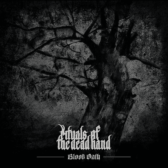 Rituals Of The Dead Hand – Blood Oath LP
