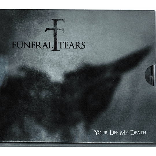 Funeral Tears – Your Life My Death CD