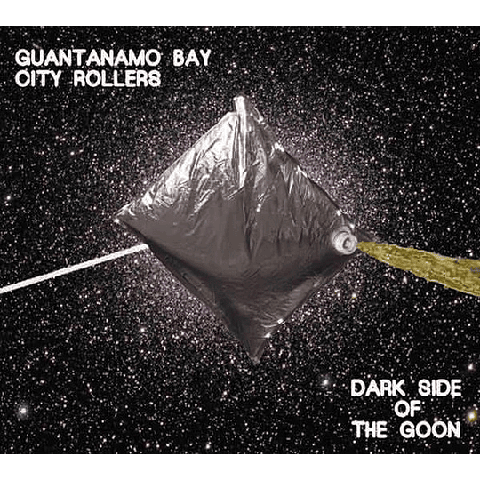 Guantanamo Bay City Rollers – Dark Side Of The Goon DIGCD