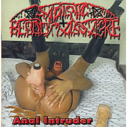Sadistic Blood Massacre – Anal Intruder CD