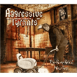 Aggressive Tyrants – The Gore Grind Nineties DIGCD
