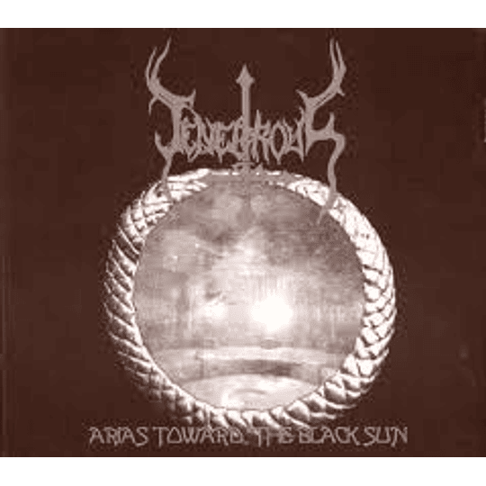 Tenebrous – Arias Toward The Black Sun DIGMCD