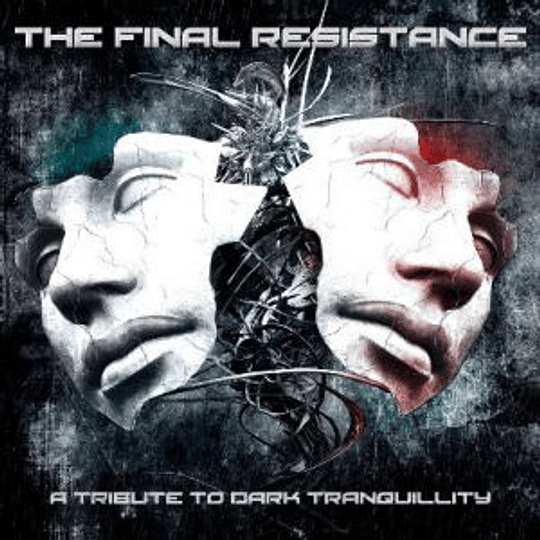 Various – The Final Resistance - A Tribute to Dark Tranquillity DIGCD