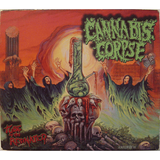 Cannabis Corpse – Tube Of The Resinated CD
