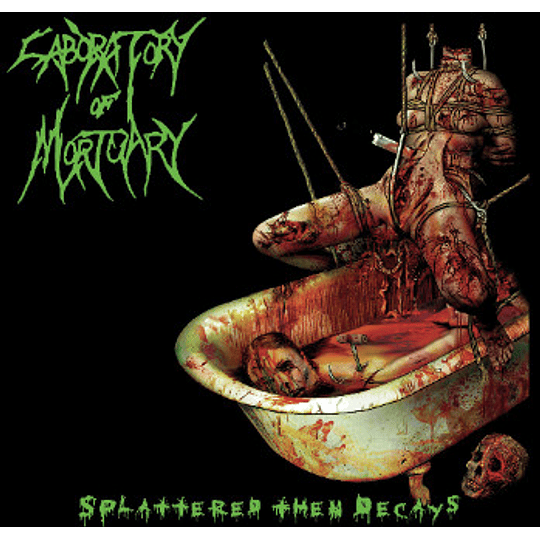 Laboratory Of Mortuary – Splattered Then Decays CD