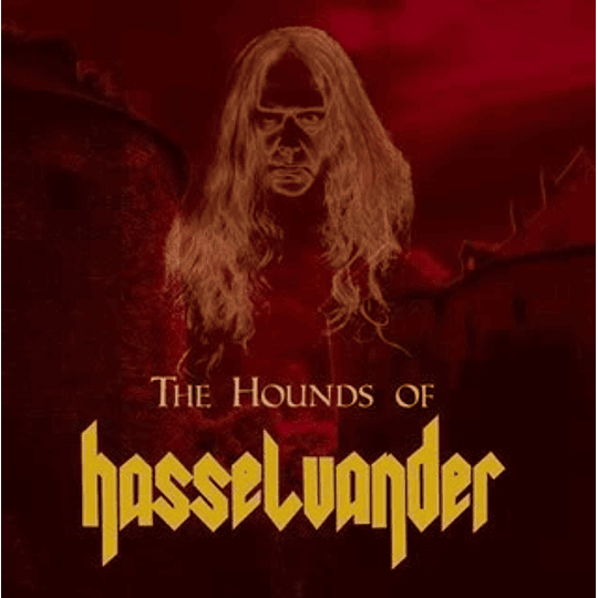 The Hounds Of Hasselvander – The Hounds Of Hasselvander CD