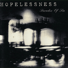 Hopelessness – Paradise Of Sin MCD