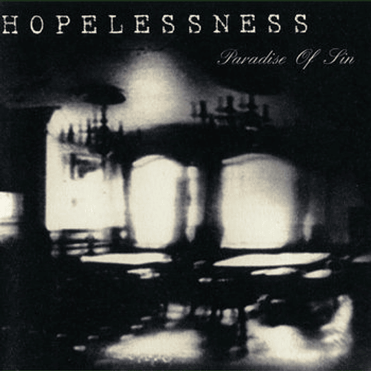 Hopelessness – Paradise Of Sin MCD