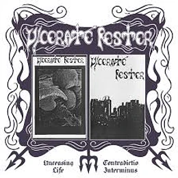 Ulcerate Fester – Unceasing Life, Contradictio Interminus CD