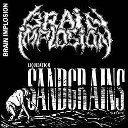 Brain Implosion – Liquidation Sandgrains (And Live)  CD